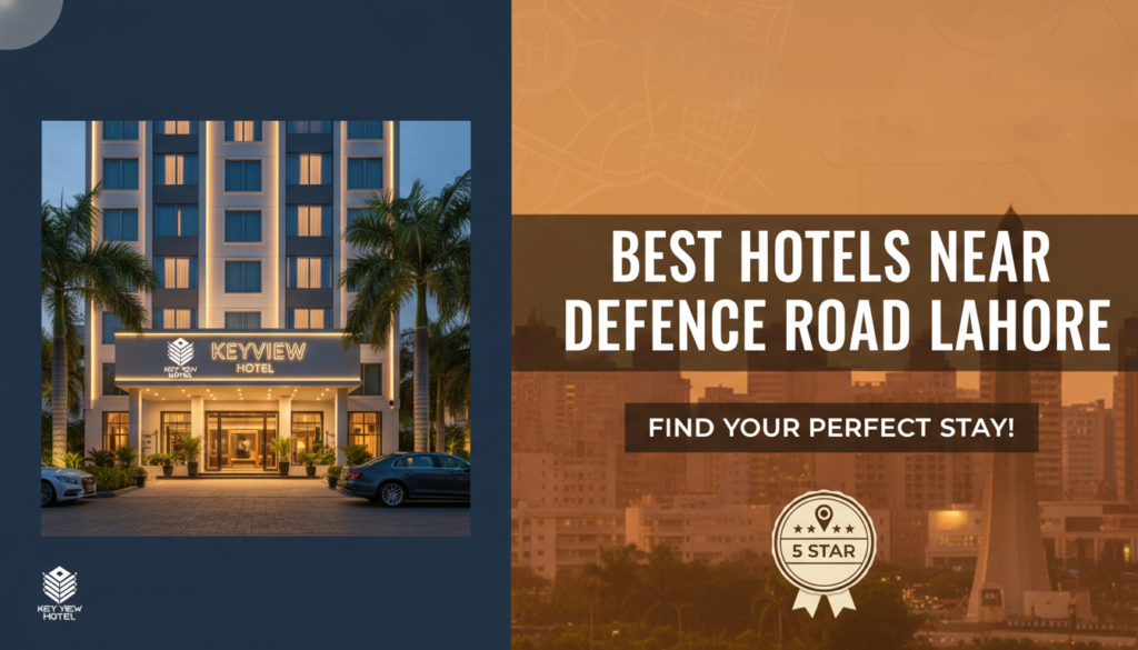 hotels near defence road lahore